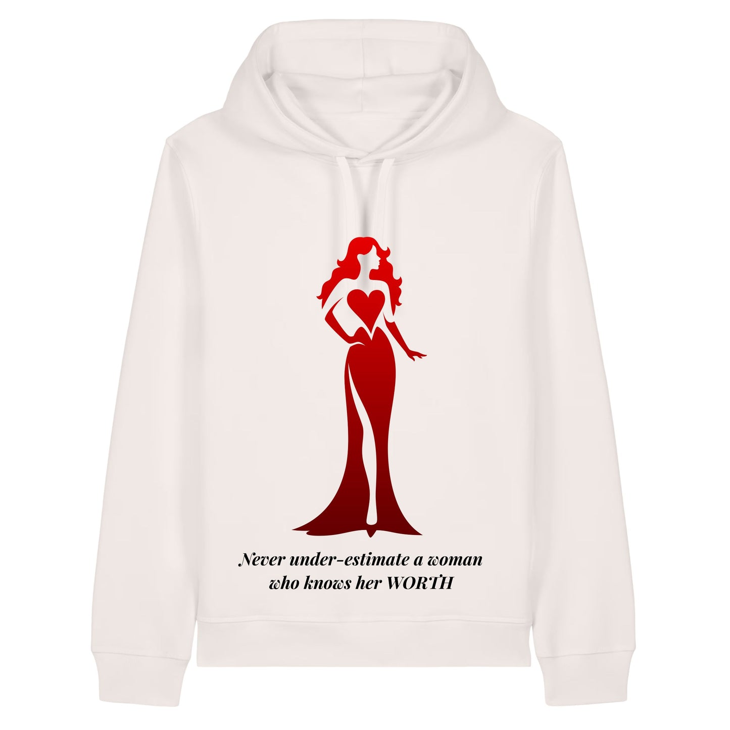 Never Under-Estimate a Woman Who Knows Her Worth
