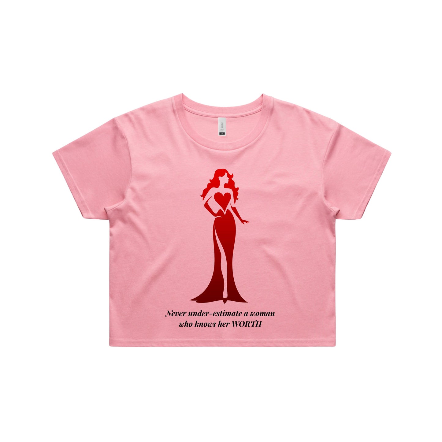 Never Under-Estimate a Woman Who Knows Her Worth