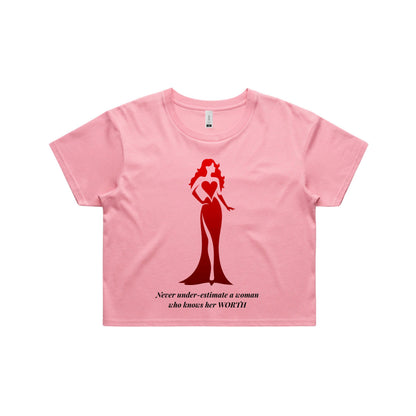 Never Under-Estimate a Woman Who Knows Her Worth
